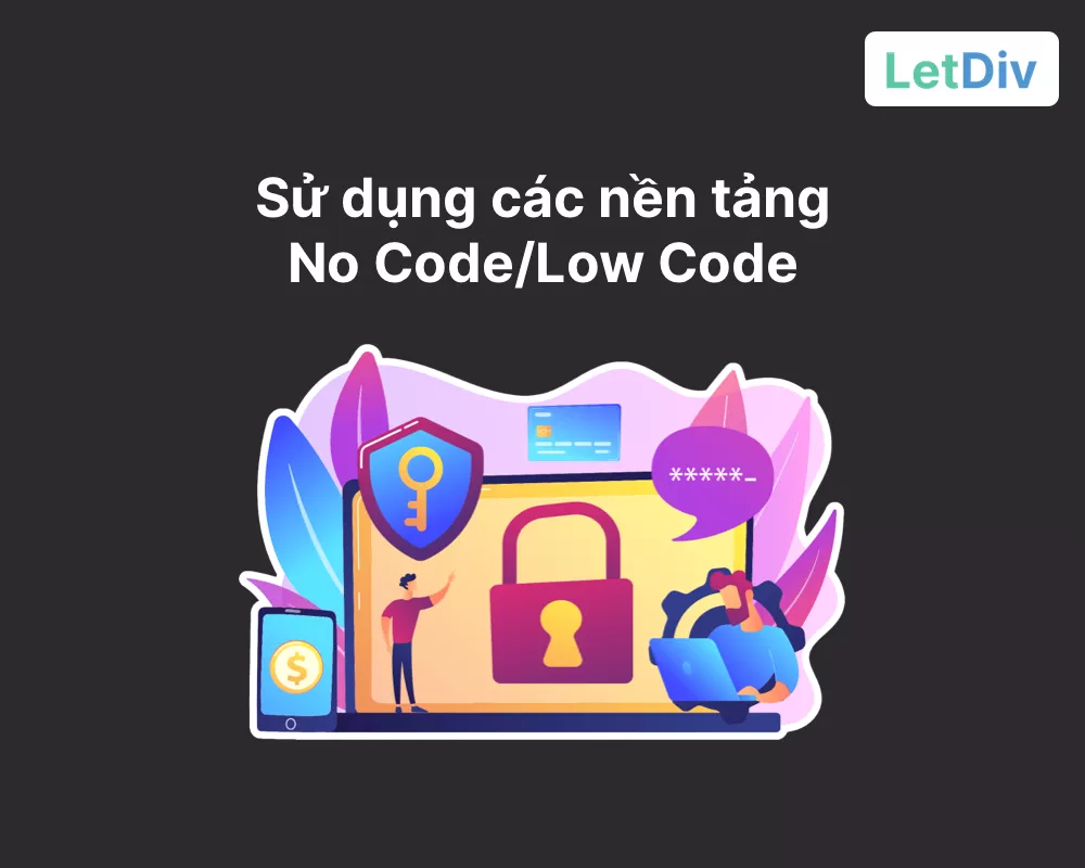 Các nền tảng no code/low code