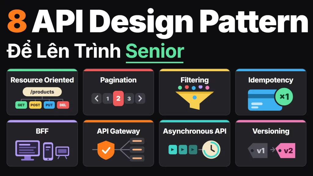 8 API Design Pattern phải biết để lên trình senior